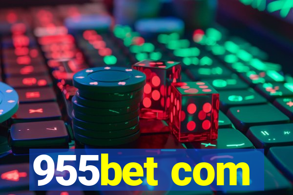 955bet com